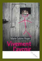 Vivement l'avenir de Marie-sabine Roger