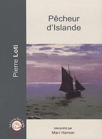 Pêcheur d'Islande de Pierre Loti