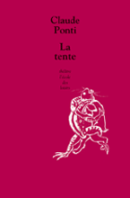 La tente de Claude Ponti