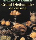 couverture du Grand Dictionnaire de cuisine d'Alexandre Dumas