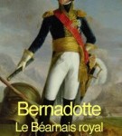 couverture de Bernadotte le royal béarnais