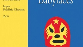 Babyfaces par Marie Desplechin