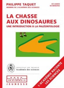La chasse aux dinosaures par Philippe Taquet