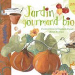 Jardin gourmand bio par Christel Ferré