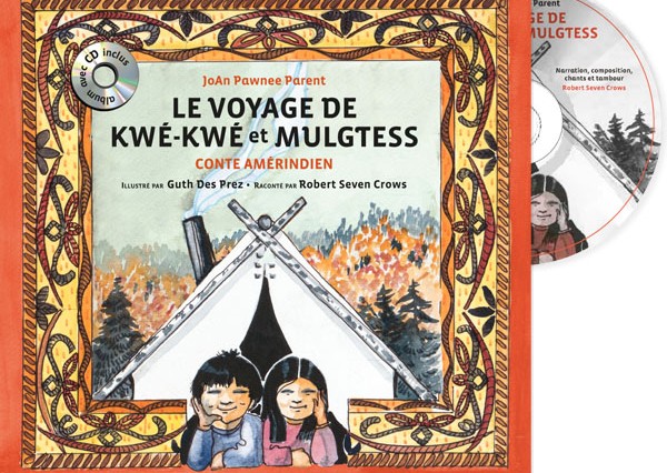 Le voyage de Kwé Kwé et Mulgtess par Joan Pawnee Parent