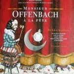 Monsieur Offenbach à la fête