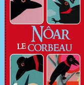 Noar le corbeau