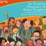 La Troisième vengeance de Robert Poutifard