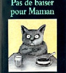 couverture de Pas un baiser pour maman