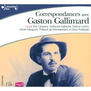 Correspondances avec Gaston Gallimard