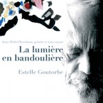 La lumière en bandoulière par Estelle Goutourbe