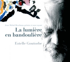 La lumière en bandoulière par Estelle Goutourbe