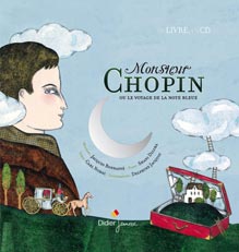 Monsieur Chopin ou le voyage des notes bleues par Carl Norac