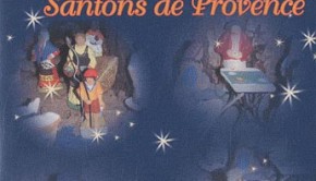 La véritable histoire des Santons de Provence par F. Olivier Scaglia et Francis Scaglia