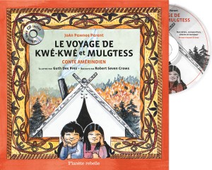 Le voyage de Kwé Kwé et Mulgtess par Joan Pawnee Parent