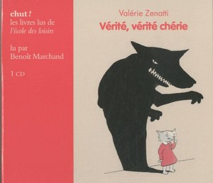 Vérité, vérité chérie par Valérie Zenatti