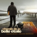 Chemin de la belle étoile de Yannick Jaulin et Sébastien Bertrand