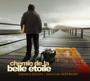 Chemin de la belle étoile de Yannick Jaulin et Sébastien Bertrand