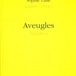 Aveugles de Sophie Calle