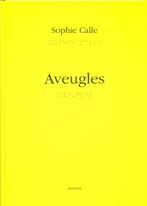 Aveugles de Sophie Calle