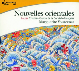 Nouvelles Orientales de Marguerite Yourcenar