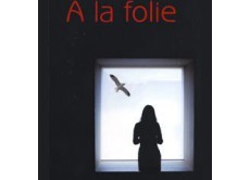 a la folie